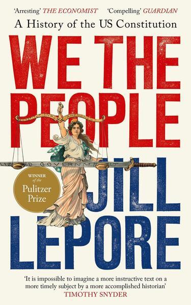 We the People - Jill Lepore
