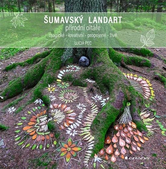 Kniha: Šumavský landart od Pec Lucia