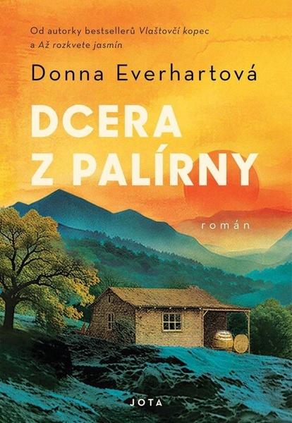 Dcera z palírny -  Donna Everhartová