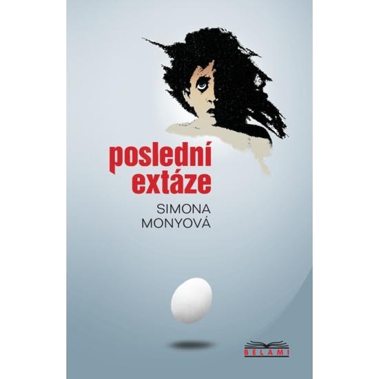 Poslední extáze -  Simona Monyová