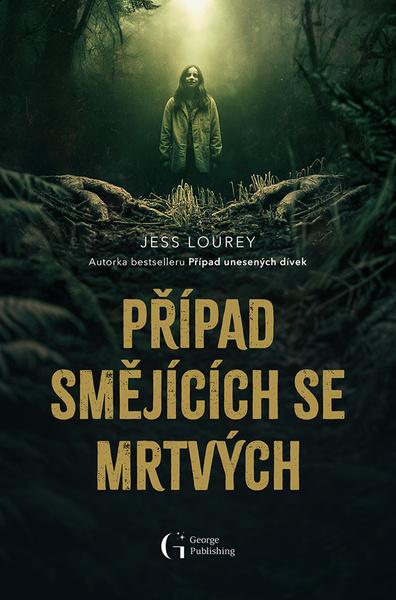 Případ smějících se mrtvých -  Jess Lourey