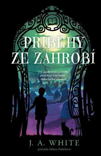 Příběhy ze záhrobí -  J. A. White