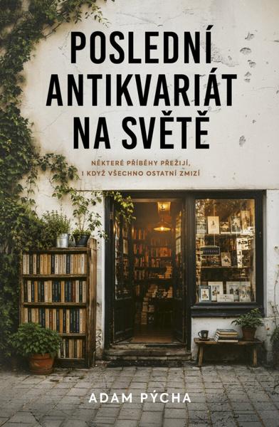 Poslední antikvariát na světě -  Adam Pýcha
