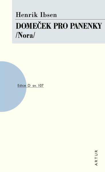 Domeček pro panenky /Nora/ -  Henrik Ibsen