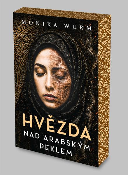 Hvězda nad arabským peklem -  Monika Wurmová