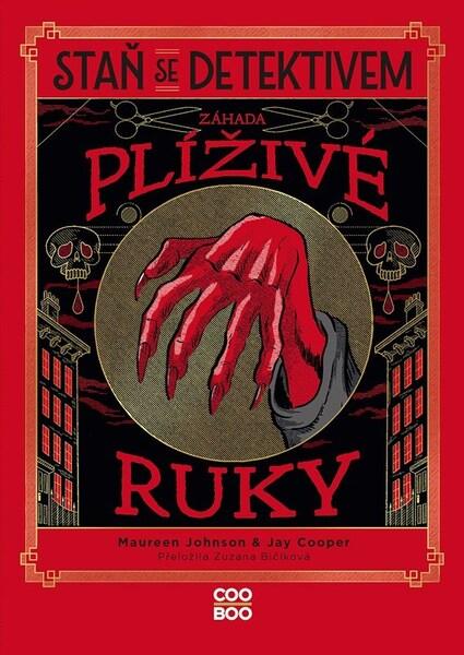 Staň se detektivem Záhada plíživé ruky -  Maureen Johnson