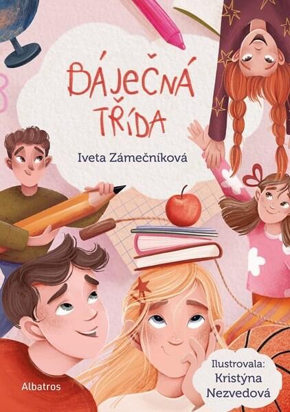 Báječná třída -  Iveta Zámečníková