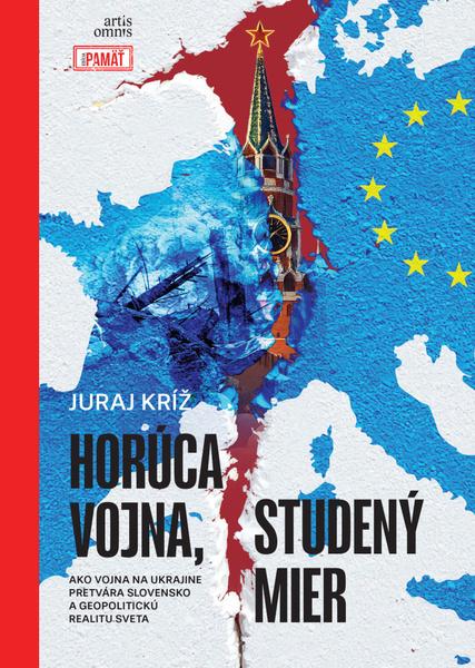 Horúca vojna, studený mier -  Juraj Kríž