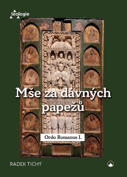 Mše za dávných papežů - Ordo Romanus I.