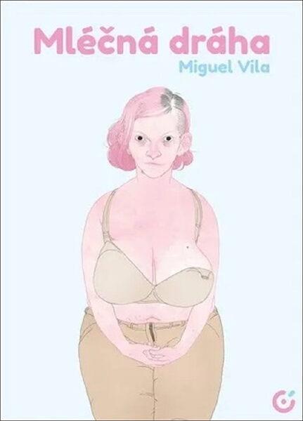 Mléčná dráha -  Miguel Vila