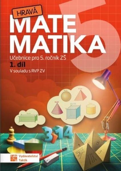 Hravá matematika 5 I.díl Pracovní sešit