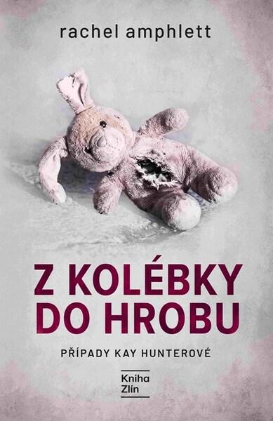 Z kolébky do hrobu -  Rachel Amphlett