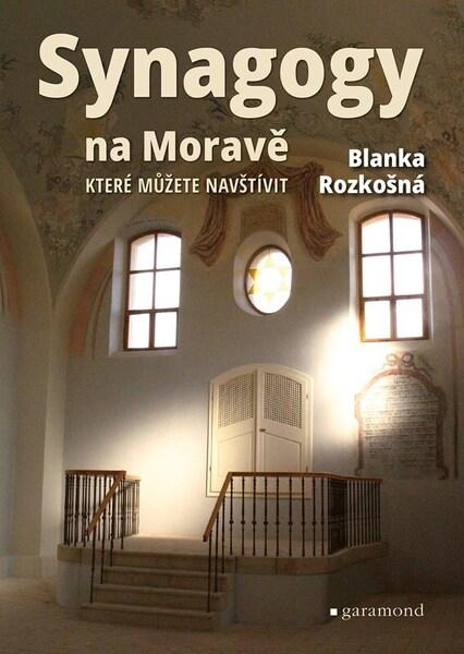 Synagogy na Moravě -  Blanka Rozkošná