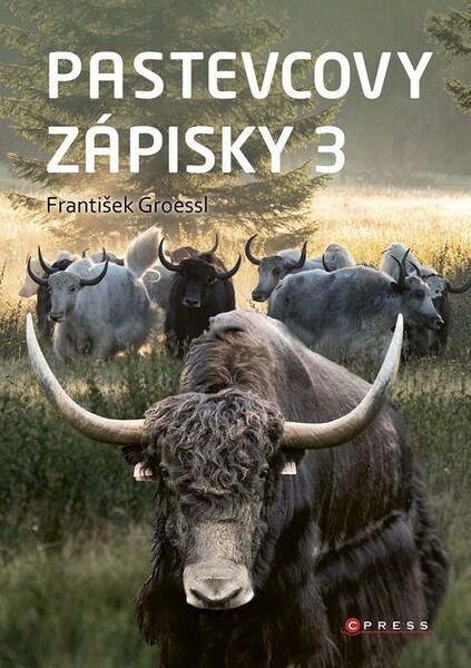 Pastevcovy zápisky 3 -  František Groessl
