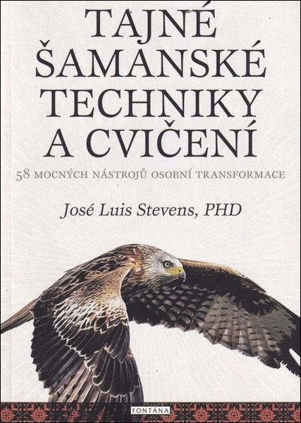 Tajné šamanské techniky a cvičení
