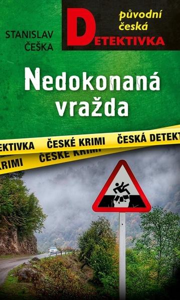 Nedokonaná vražda -  Stanislav Češka